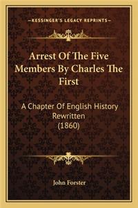 Arrest Of The Five Members By Charles The First