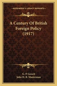 Century of British Foreign Policy (1917)
