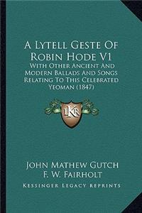 Lytell Geste of Robin Hode V1