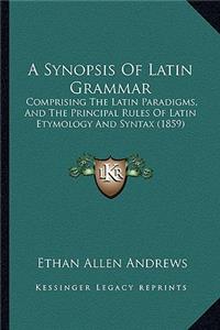 Synopsis of Latin Grammar