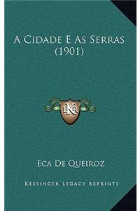 A Cidade E as Serras (1901)