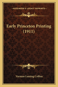 Early Princeton Printing (1911)