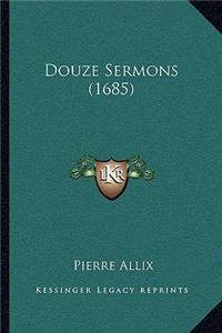 Douze Sermons (1685)
