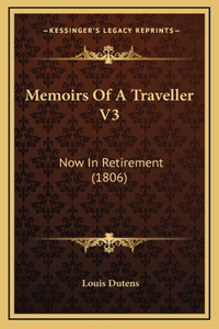Memoirs Of A Traveller V3