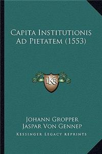 Capita Institutionis Ad Pietatem (1553)