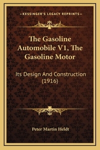 The Gasoline Automobile V1, The Gasoline Motor