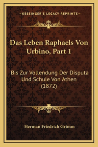 Das Leben Raphaels Von Urbino, Part 1