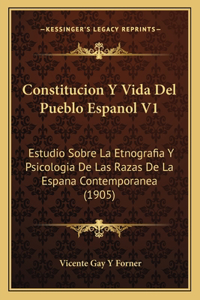 Constitucion Y Vida Del Pueblo Espanol V1