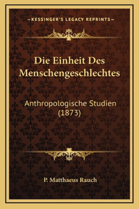 Die Einheit Des Menschengeschlechtes