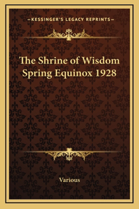 The Shrine of Wisdom Spring Equinox 1928