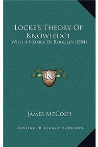 Locke's Theory Of Knowledge