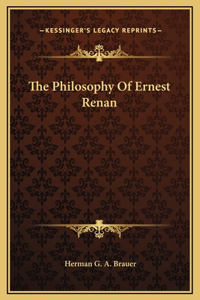 The Philosophy Of Ernest Renan