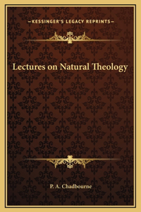 Lectures on Natural Theology