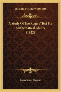 A Study Of The Rogers' Test For Mathematical Ability (1922)