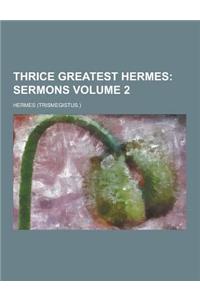 Thrice Greatest Hermes Volume 2