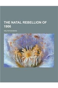 The Natal Rebellion of 1906