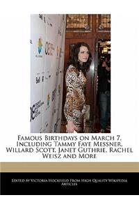 Famous Birthdays on March 7, Including Tammy Faye Messner, Willard Scott, Janet Guthrie, Rachel Weisz and More