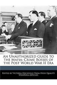 An Unauthorized Guide to the Mafia