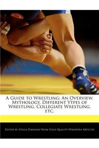 A Guide to Wrestling