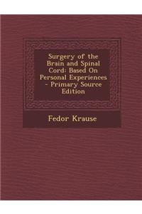 Surgery of the Brain and Spinal Cord