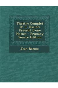Theatre Complet de J. Racine