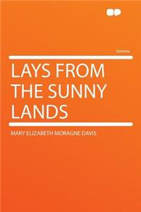 Lays from the Sunny Lands