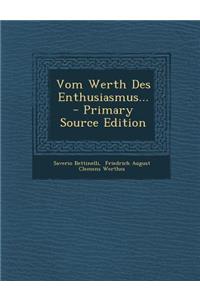 Vom Werth Des Enthusiasmus... - Primary Source Edition