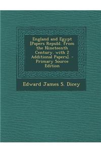 England and Egypt [Papers Republ. from the Nineteenth Century. with 2 Additional Papers]. - Primary Source Edition