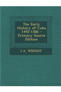 The Early History of Cuba 1492-1586