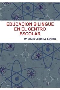 Educación Bilingüe En El Centro Escolar