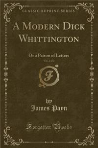 A Modern Dick Whittington, Vol. 2 of 2