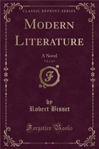Modern Literature, Vol. 2 of 3: A Novel (Classic Reprint)