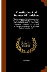 Constitution And Statutes Of Louisiana