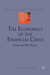 Economics of the Financial Crisis