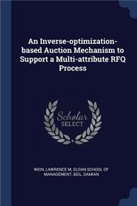 Inverse-optimization-based Auction Mechanism to Support a Multi-attribute RFQ Process