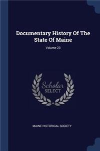 Documentary History Of The State Of Maine; Volume 23