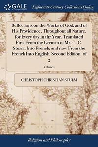 REFLECTIONS ON THE WORKS OF GOD, AND OF