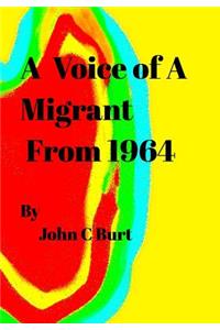 A Voice of A Migrant from 1964