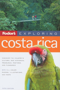Fodor's Exploring Costa Rica 5th Edition