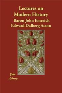 Lectures on Modern History