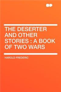 The Deserter and Other Stories