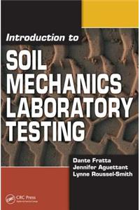 Introduction to Soil Mechanics Laboratory Testing