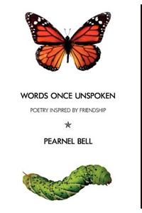 Words Once Unspoken
