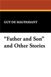 Father and Son and Other Stories