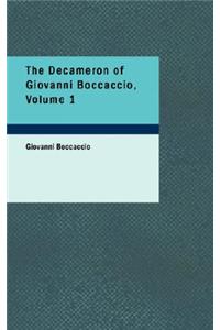 The Decameron of Giovanni Boccaccio, Volume 1