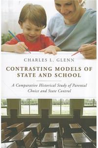 Contrasting Models of State and School
