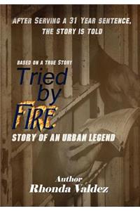 Tried by Fire