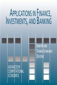 Applications in Finance, Investments, and Banking
