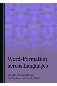 Word-Formation Across Languages