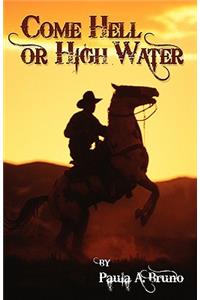 Come Hell or High Water